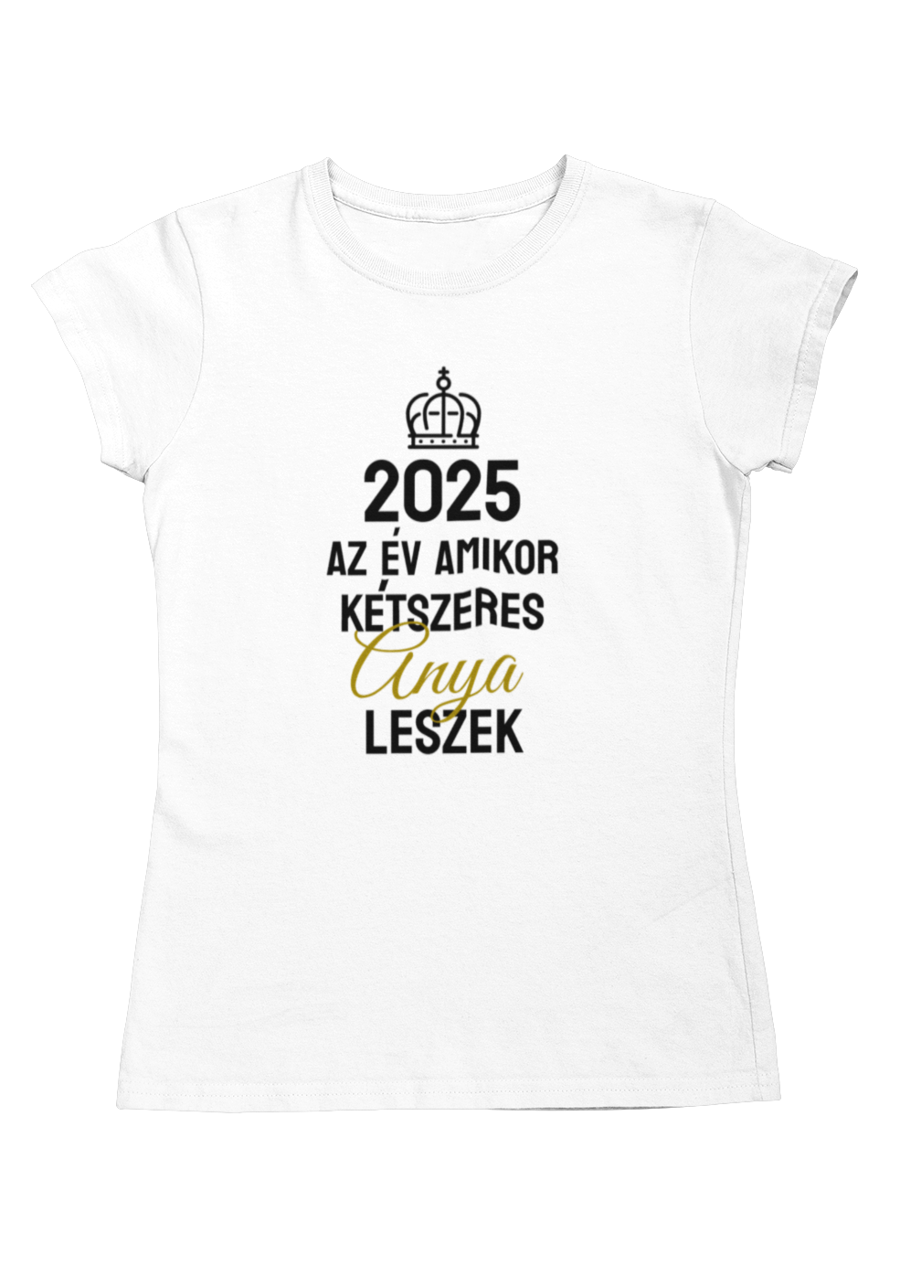 2025 az év amikor MAMA leszek póló (arany/fekete minta))